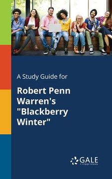 portada A Study Guide for Robert Penn Warren's "Blackberry Winter" (in English)