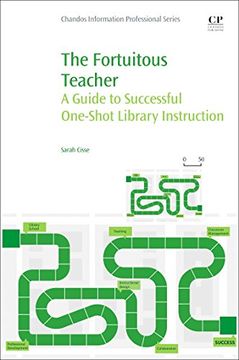 portada The Fortuitous Teacher: A Guide to Successful One-Shot Library Instruction (in English)