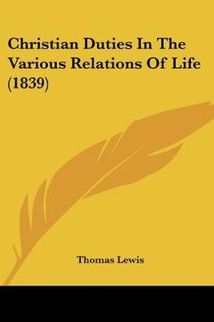 portada christian duties in the various relations of life (1839) (en Inglés)