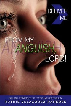 portada deliver me from my anguish, lord! (en Inglés)