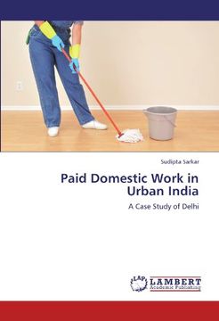 portada Paid Domestic Work in Urban India: A Case Study of Delhi