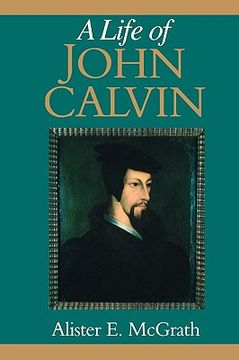portada a life of john calvin: a study in the shaping of western culture