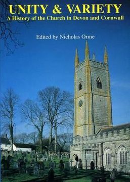 portada Unity and Variety: A History of the Church in Devon and Cornwall (en Inglés)