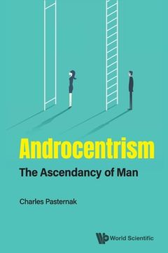 portada Androcentrism: The Ascendancy of Man (in English)
