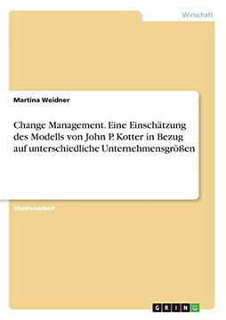 portada Change Management Eine Einschtzung des Modells von John p Kotter in Bezug auf Unterschiedliche Unternehmensgren (en Alemán)
