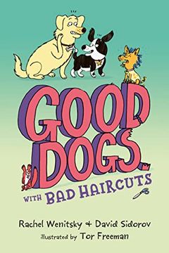 portada Good Dogs with Bad Haircuts (en Inglés)