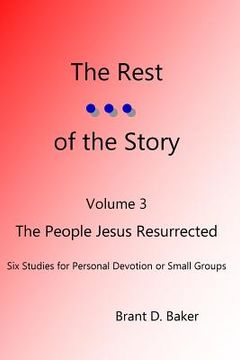 portada The Rest of the Story: The People Jesus Raised from the Dead (en Inglés)