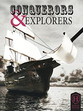 portada Conquerors and Explorers (Heroic History) (en Inglés)