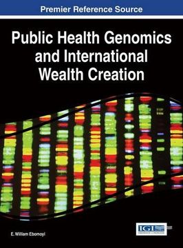 portada Public Health Genomics and International Wealth Creation (Advances in Human Services and Public Health)