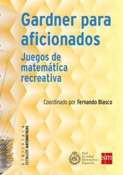 portada Gardner Para Aficionados: Juegos de Matemática Recreativa (Estímulos Matemáticos) (in Spanish)
