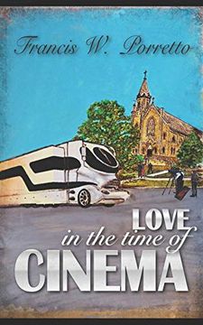 portada Love in the Time of Cinema (en Inglés)