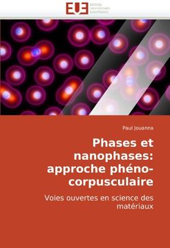 portada Phases Et Nanophases: Approche Pheno-Corpusculaire