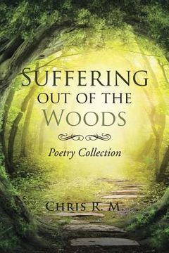 portada Suffering out of the Woods: Poetry Collection (in English)