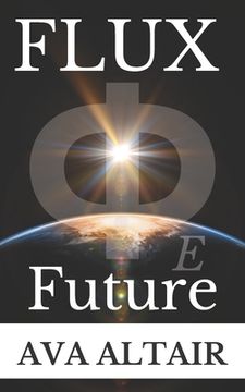 portada Flux: Future (Volume 3) (en Inglés)