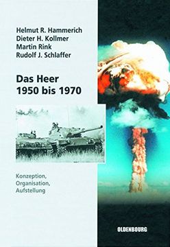 portada Das Heer 1950 Bis 1970 (Sicherheitspolitik Und Streitkrafte Der Bundesrepublik Deuts)