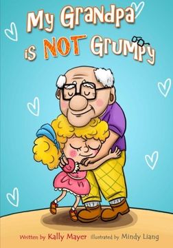 portada My Grandpa is NOT Grumpy: Funny Rhyming Picture Book for Beginner Readers 2-8 years (Early Readers Picture Books)