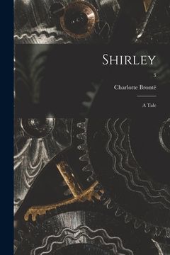 portada Shirley: a Tale; 3 (in English)