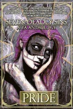 portada Seven Deadly Sins: A YA Anthology (en Inglés)