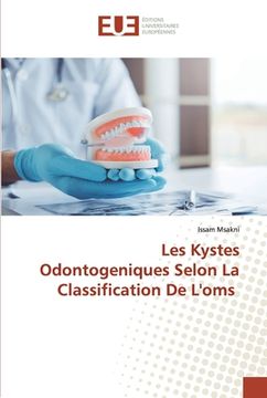 portada Les Kystes Odontogeniques Selon La Classification De L'oms (en Francés)