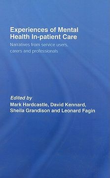 portada experiences of mental health in-patient care: narratives from service users, careers and professionals (in English)