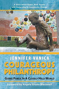 portada Courageous Philanthropy: Going Public in a Closely Held World (in English)