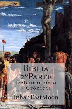portada Biblia 2°Parte: Deteuronomio - Crónicas