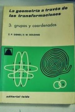 Libro La Geometría A Través De Las Transformaciones, Tomo 3. Grupos Y ...