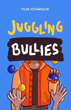 portada Juggling Bullies (en Inglés)