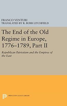 portada The end of the old Regime in Europe, 1776-1789, Part ii: Republican Patriotism and the Empires of the East (Princeton Legacy Library) 