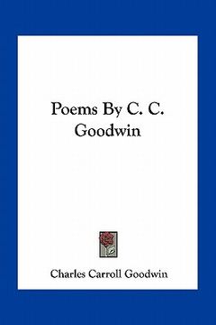 portada poems by c. c. goodwin (en Inglés)
