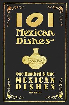 portada 101 mexican dishes - 1906 reprint (in English)