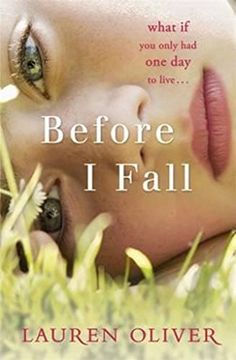 portada Before i Fall: The Official Film Tie-In That Will Take Your Breath Away [Paperback] [Feb 09, 2017] Lauren Oliver (en Inglés)
