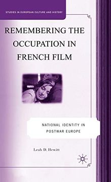 portada Remembering the Occupation in French Film: National Identity in Postwar Europe (Studies in European Culture and History) 