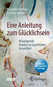 portada Eine Anleitung zum Glücklichsein: 80 Anregende Impulse zur Psychischen Gesundheit (in German)