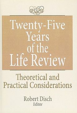 portada twenty-five years of the life review: theoretical and practical considerations (en Inglés)