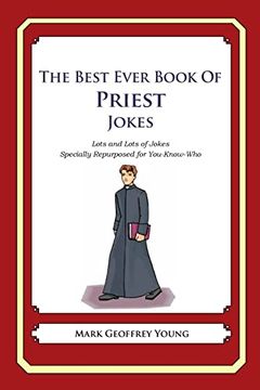 portada The Best Ever Book of Priest Jokes: Lots and Lots of Jokes Specially Repurposed for You-Know-Who (en Inglés)