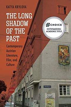 portada The Long Shadow of the Past: Contemporary Austrian Literature, Film, and Culture (Studies in German Literature Linguistics & Culture) (in English)
