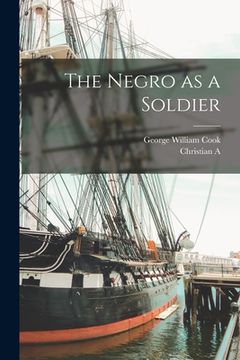 portada The Negro as a Soldier (in English)