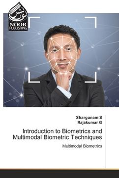 portada Introduction to Biometrics and Multimodal Biometric Techniques (en Inglés)