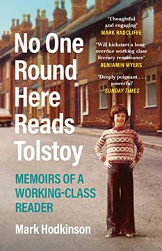 portada No One Round Here Reads Tolstoy: Memoirs of a Working-Class Reader (en Inglés)