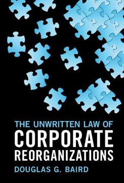 portada The Unwritten law of Corporate Reorganizations (en Inglés)
