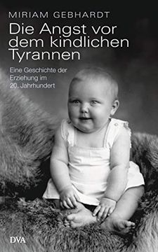 portada Die Angst vor dem Kindlichen Tyrannen (en Alemán)