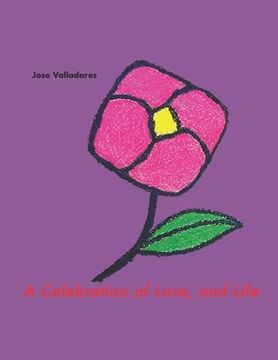portada A Celebration of Love, and Life (in English)