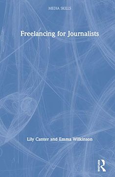 portada Freelancing for Journalists (Media Skills) (en Inglés)