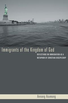 portada Immigrants of the Kingdom of God (en Inglés)