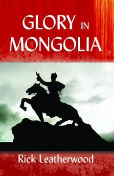 portada Glory in Mongolia* (in English)