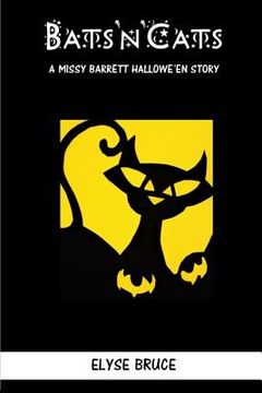 portada Bats'n'cats: A Missy Barrett Hallowe'en Story (en Inglés)