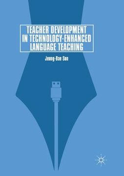 portada Teacher Development in Technology-Enhanced Language Teaching (in English)