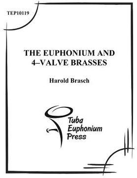 portada The Euphonium and 4-Valve Brasses: An Advanced Tutor (en Inglés)