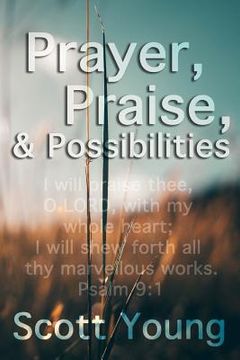 portada Prayer, Praise and Possibilities: A Look at God's Goodness (in English)